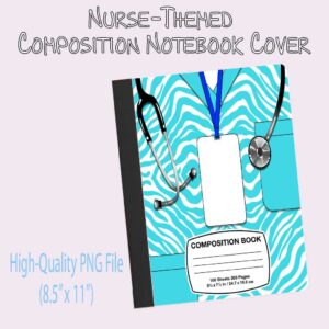 Nurse-Themed Composition Notebook Cover